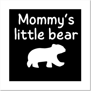 Mommy's Little Bear Posters and Art